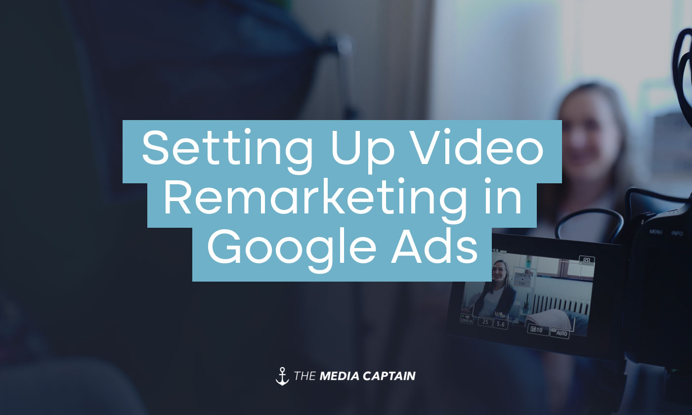 TMC-setting-up-video-remarketing-in-google-ads-img-a