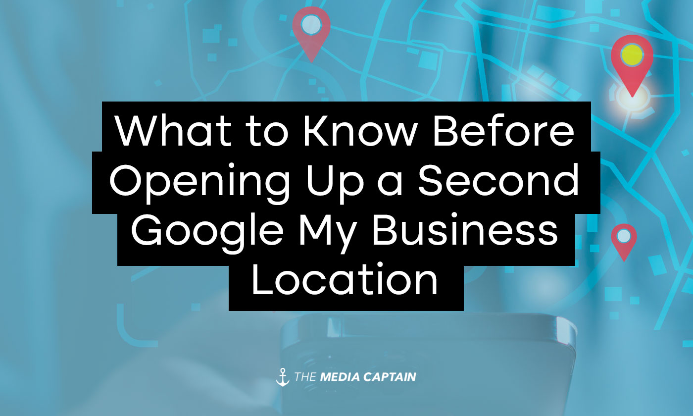 opening-up-a-second-location-on-google-my-business