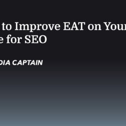 Tactics to Improve EAT on Your Website for SEO