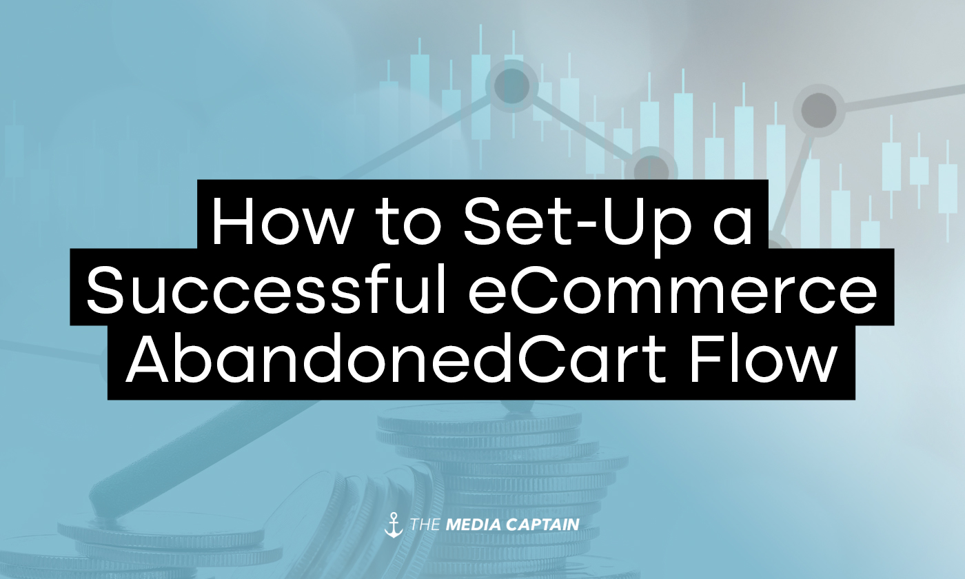 how-to-set-up-a-successful-ecommerce-abandoned-cart-flow