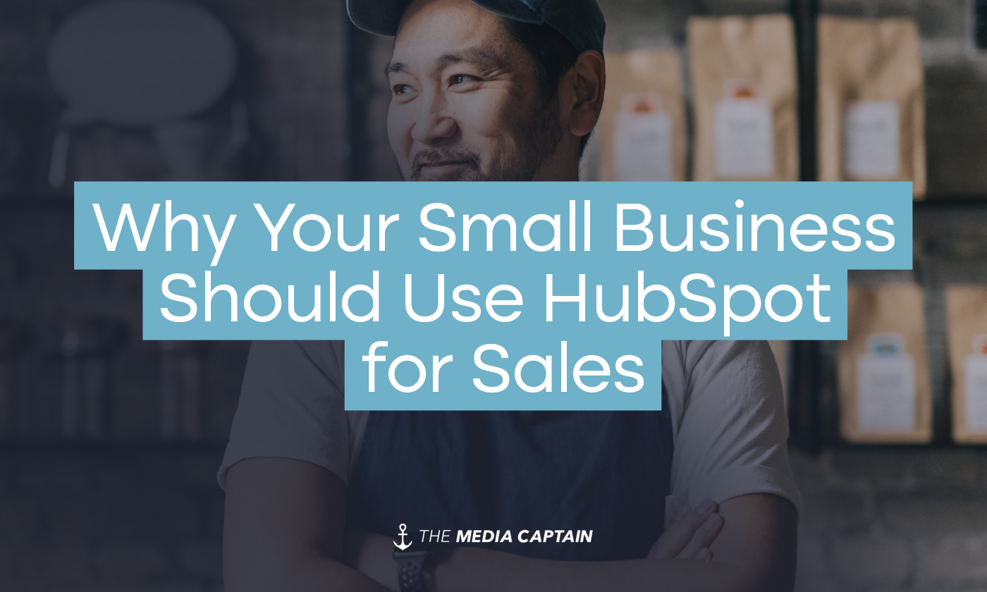 why-your-small-business-should-use-hubspot-for-sales