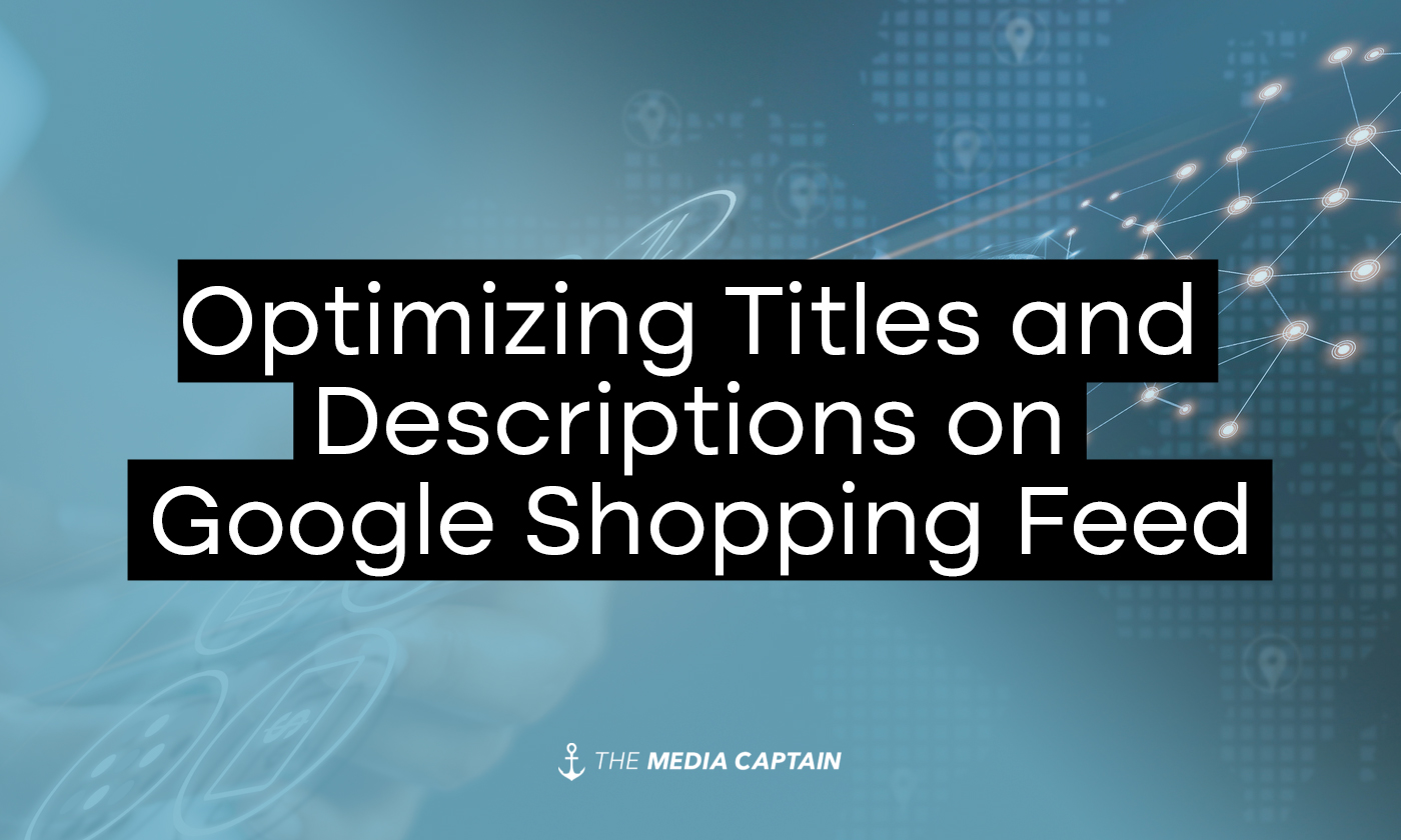 optimizing-titles-and-descriptions-on-google-shopping-feed