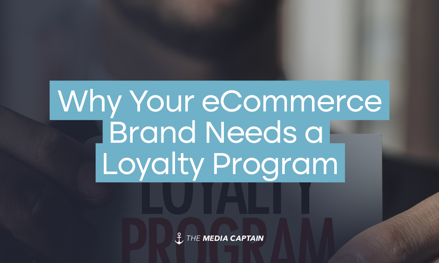 why-your-ecommerce-brand-needs-a-loyalty-program