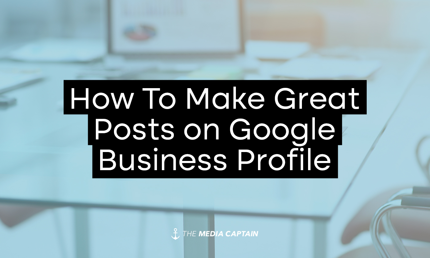 benefits-of-posting-on-google-business-profile