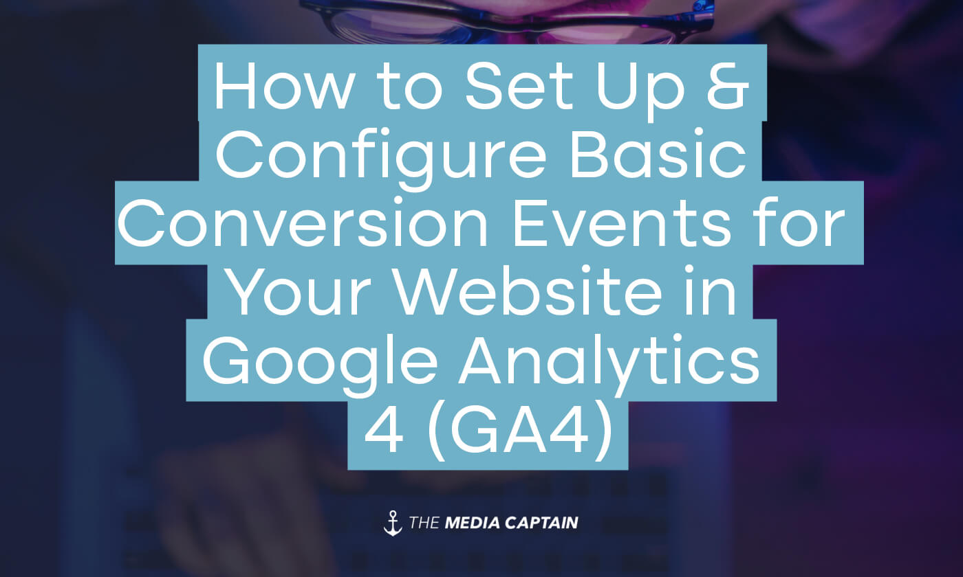how-to-set-up-basic-ga4-conversion-events